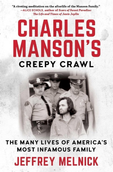 Charles Manson's Creepy Crawl