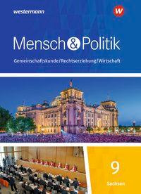 Mensch und Politik SI 9. Schülerband. Sachsen