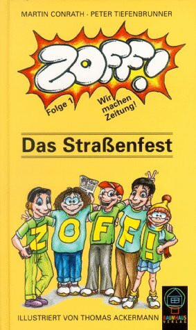 ZOFF, Wir machen Zeitung, Folge.1, Das Straßenfest