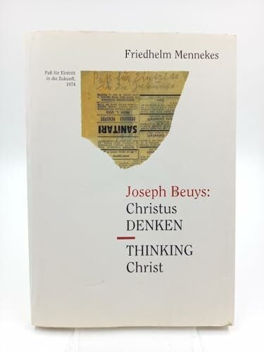 Joseph Beuys - Christus denken /thinking Christ: Dtsch.-Engl.