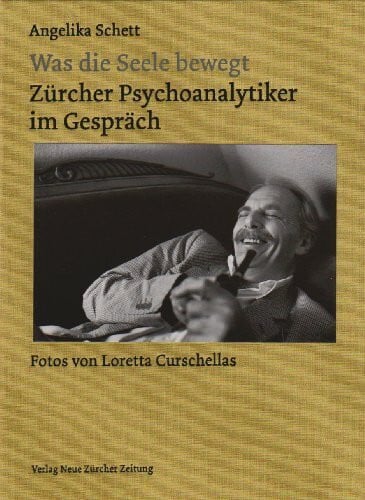 Was die Seele bewegt: Zürcher Psychoanalytiker im Gespräch