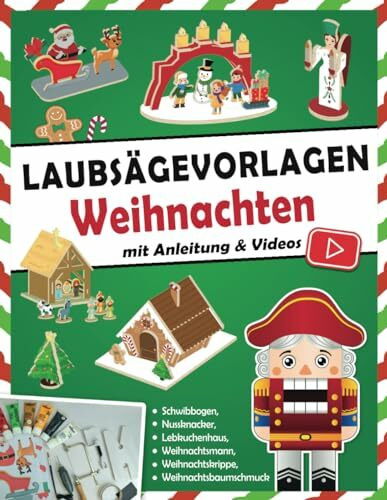 Laubsägevorlagen Weihnachten: Laubsägen für Kinder | Schwibbogen, Nussknacker, Engel, Lebkuchenhaus, Krippe und Co. aus Holz basteln | Mit Schritt-für-Schritt-Anleitung & Videos