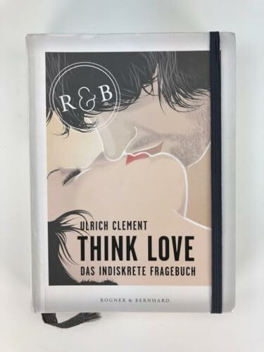 Think Love: Das indiskrete Fragebuch