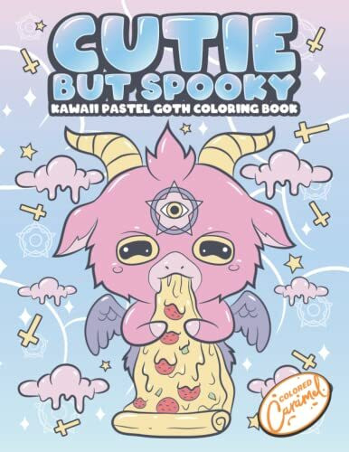 Kawaii Pastel Goth Coloring Book: Cutie But Spooky: Creepy, Horror and Gothic but Sweet Colori...