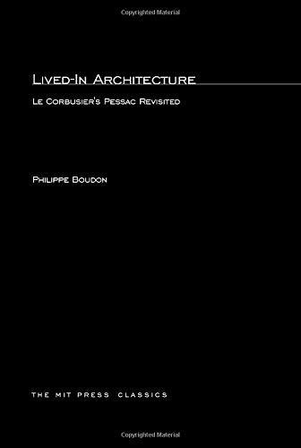 Lived-In Architecture: Le Corbusier's Pessac Revisited (MIT Press)