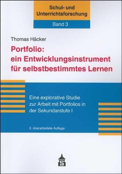Portfolio: ein Entwicklungsinstrument für selbstbestimmtes Lernen