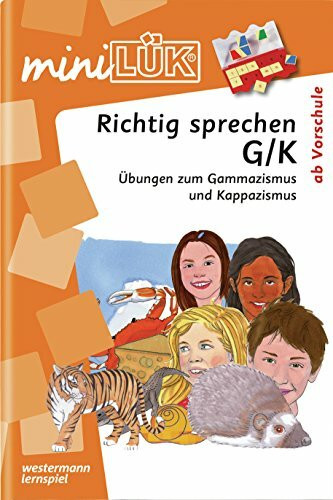 miniLÜK: Fördern und Fordern / Richtig sprechen G/K: Übungen zum Gammazismus und Kappazismus ab Vorschule