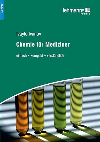 Chemie für Mediziner: einfach • kompakt • verständlich