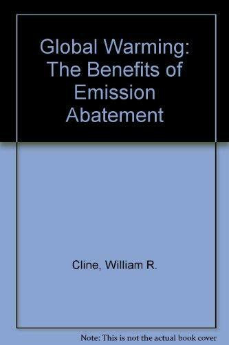 Global Warming: The Benefits of Emission Abatement: The Benefits of Abatement