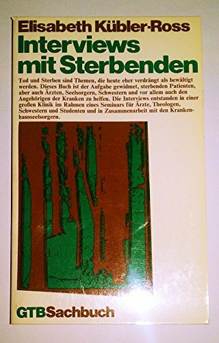 Interviews mit Sterbenden. ( GTB Sachbuch).