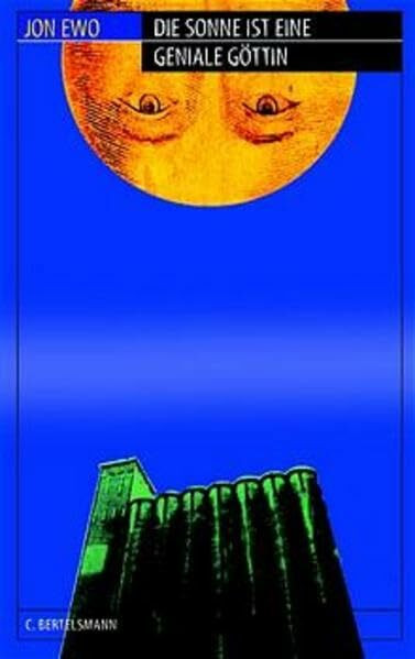 Die Sonne ist eine geniale Göttin: Ab 14 Jahre