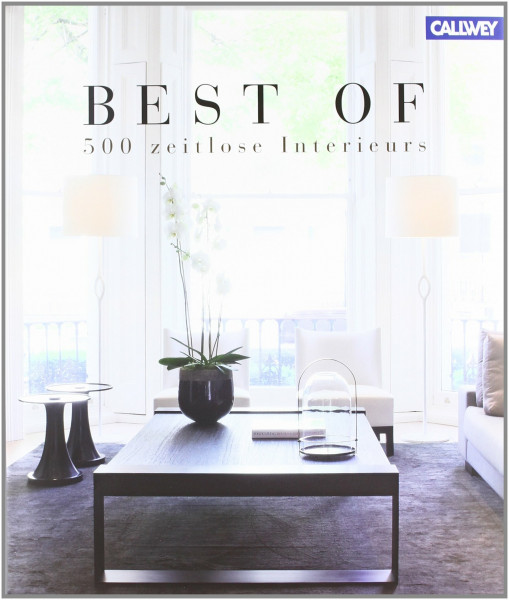 BEST OF - 500 zeitlose Interieurs