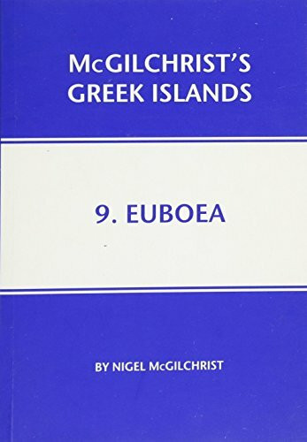 Euboea (Mcgilchrist's Greek Islands, Band 9)