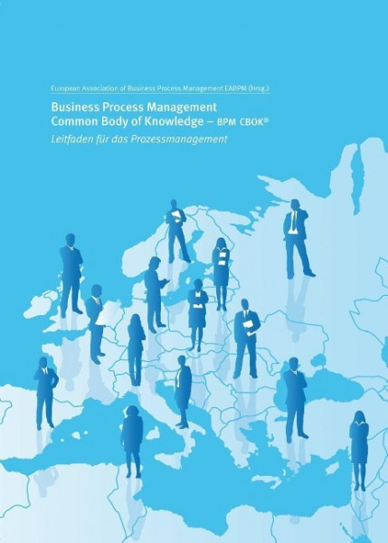 Business Process Management Common Body of Knowledge - BPM CBOK