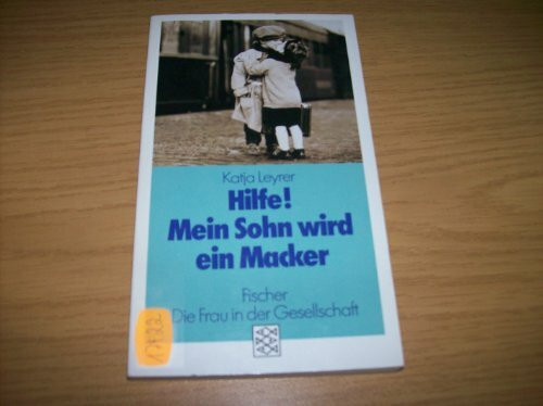 Hilfe! Mein Sohn wird ein Macker