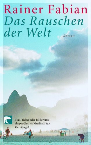 Das Rauschen der Welt