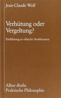 Verhütung oder Vergeltung?
