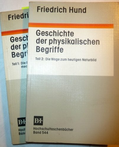 Geschichte der physikalischen Begriffe: Die Entstehung des mechanischen Naturbildes