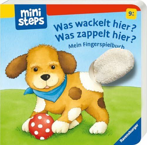 ministeps: Was wackelt hier? Was zappelt hier?: Mein Fingerspielbuch (ministeps Bücher)