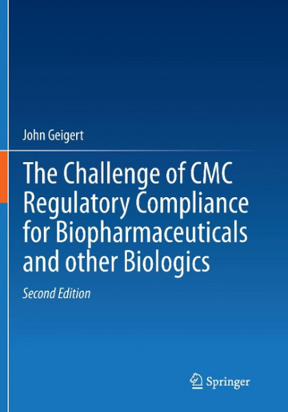 The Challenge of CMC Regulatory Compliance for Biopharmaceuticals
