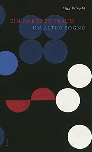 Ein anderer Traum / Un altro sogno: Gedichte Italienisch und Deutsch