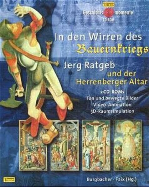 In den Wirren des Bauernkriegs: Jerg Ratgeb und der Herrenberger Altar