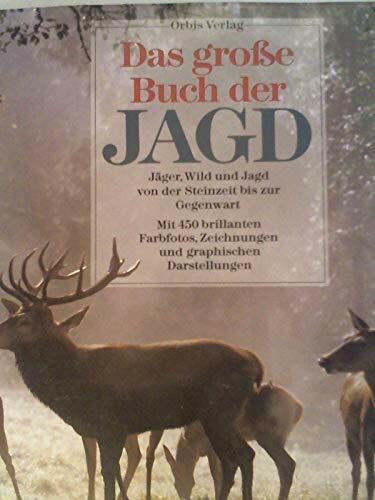 Das grosse Buch der Jagd