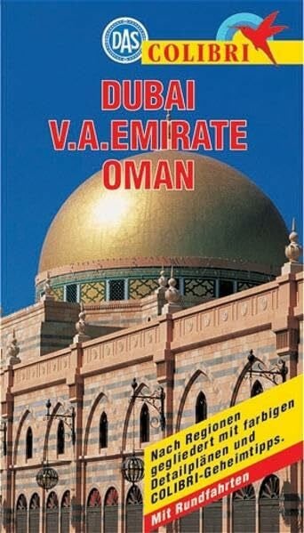 Vereinigte Arabische Emirate /Oman (Colibri - Erlebnisreiseführer)