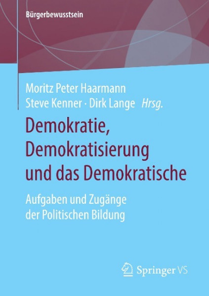 Demokratie, Demokratisierung und das Demokratische