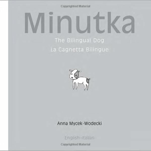 Milet Publishing Ltd Minutka The Bilingual Dog, La Cagnetta Bilingue