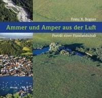 Ammer und Amper aus der Luft