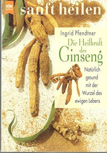 Die Heilkraft des Ginseng