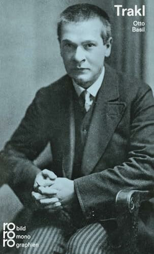 Georg Trakl: Mit Selbstzeugnissen und Bilddokumenten (Rowohlt Bildmonographien)