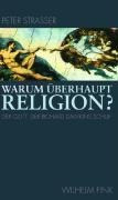 Warum überhaupt Religion?