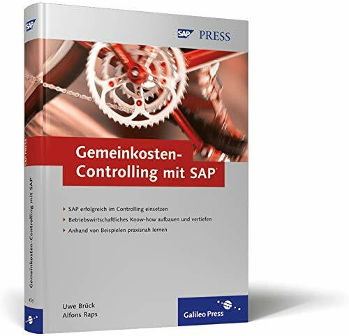 Gemeinkosten-Controlling mit SAP: Effektive Gemeinkostenrechnung mit SAP CO-OM und SAP BW (SAP PRESS)