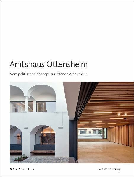 Offenes Amtshaus Ottensheim: Ein gebautes politisches Konzept