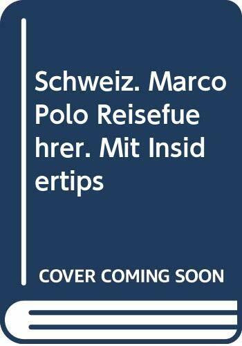 Schweiz. Marco Polo Reiseführer. Mit Insidertips