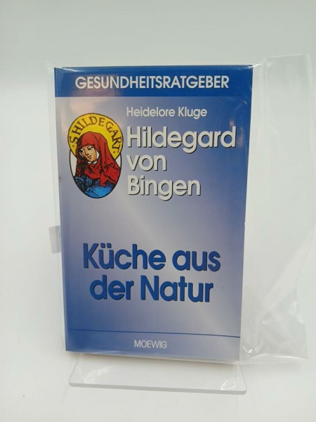 Hildegard von Bingen. Küche aus der Natur
