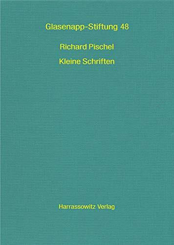 Richard Pischel. Kleine Schriften