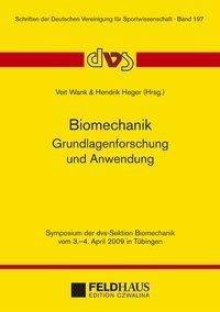 Biomechanik - Grundlagenforschung und Anwendung