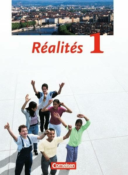 Réalités - Aktuelle Ausgabe: Realites, Nouvelle edition, Bd.1, Schülerbuch
