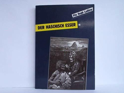 Der Haschisch-Esser