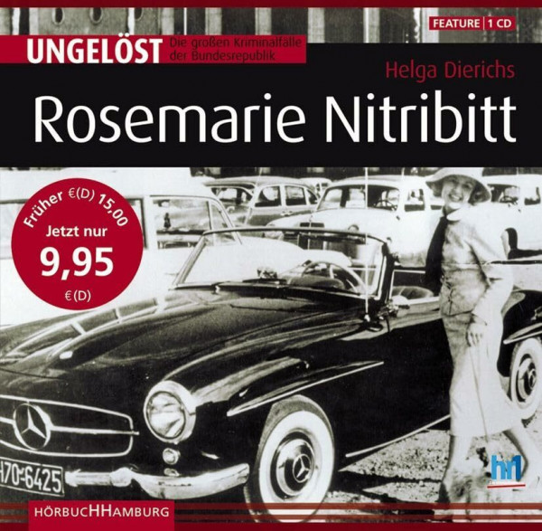 Rosemarie Nitribitt: Ungelöst: Die großen Kriminalfälle der Bundesrepublik: 1 CD