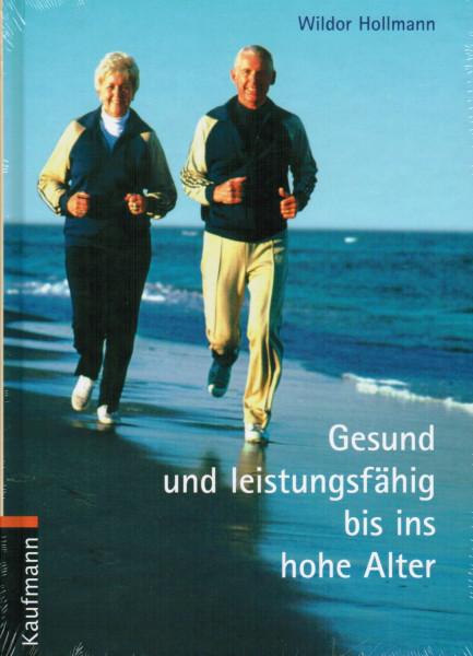 Fit und leistungsfähig bis ins hohe Alter