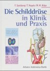 Die Schilddrüse in Klinik und Praxis