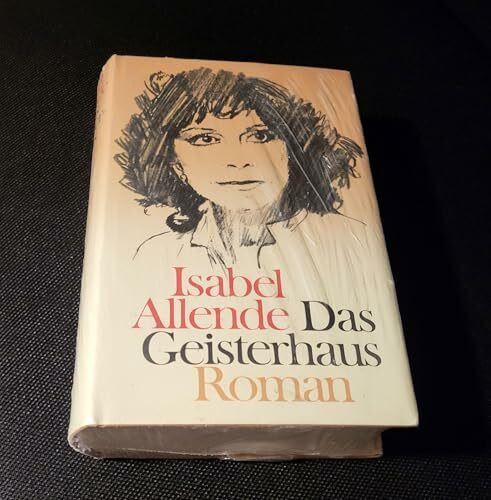 Das Geisterhaus: Roman. Aus dem Spanischen von Anneliese Botond