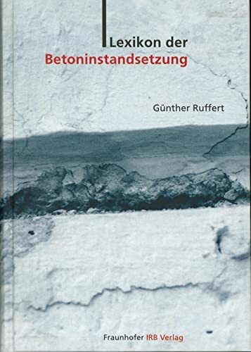 Lexikon der Betoninstandsetzung