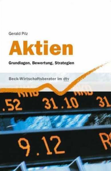 Aktien: Grundlagen, Bewertung, Strategien (dtv Beck Wirtschaftsberater)