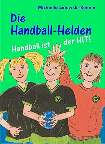 Die Handball-Helden: Handball ist der Hit