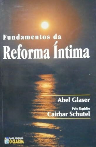 Fundamentos da Reforma �ntima